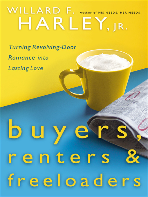 Title details for Buyers, Renters & Freeloaders by Willard F. Jr. Harley - Available